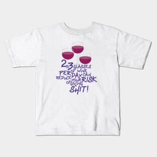 2 to 3 Glasses of Wine Kids T-Shirt